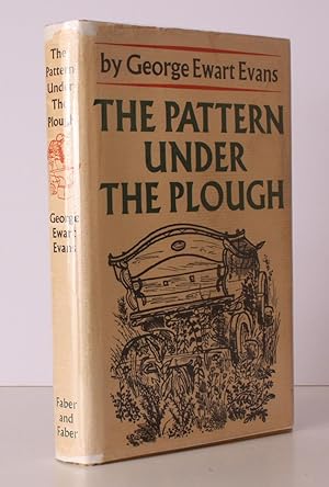 The Pattern under the Plough. Aspects of the Folk-Life of East Anglia. Illustrated by David Gentl...
