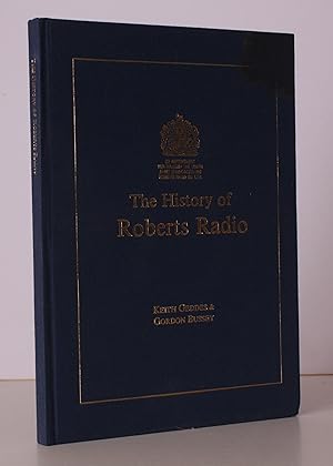 The History of Roberts Radio. Foreword by Richard Roberts. [70th Anniverary Edition.] SIGNED BY R...