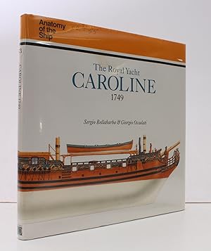 Anatomy of the Ship. The Royal Yacht Caroline 1749. NEAR FINE COPY IN UNCLIPPED DUSTWRAPPER