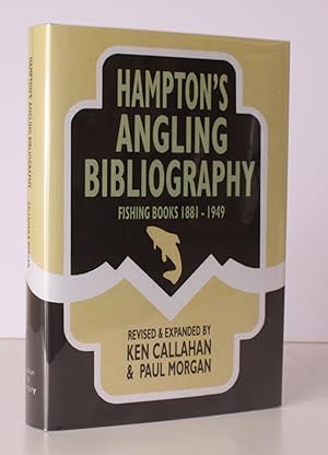 Hampton's Angling Bibliography 1881-1949. Revised & compiled, with much new Information by Ken Ca...