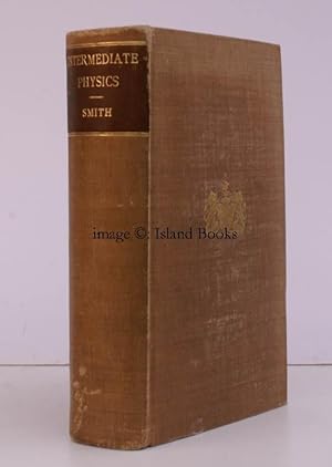 Intermediate Physics [Second Edition]. IN SIGNED WELLINGTON COLLEGE BINDING