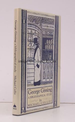 George Gissing. A bibliographical Study. [Second Edition]. 500 COPIES WERE PRINTED
