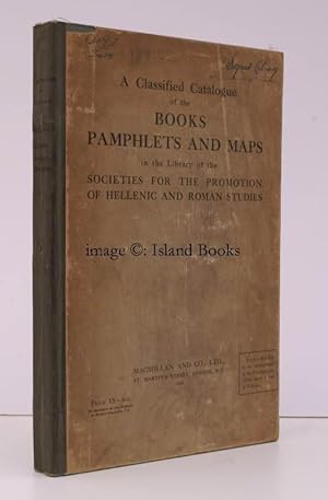 A classified Catalogue of the Books, Pamphlets and Maps in the Library of the Societies for the P...