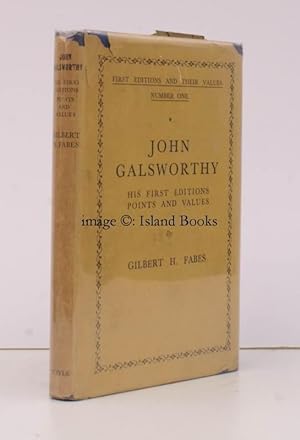 John Galsworthy. His First Editions, Points and Values. 500 COPIES WERE PRINTED