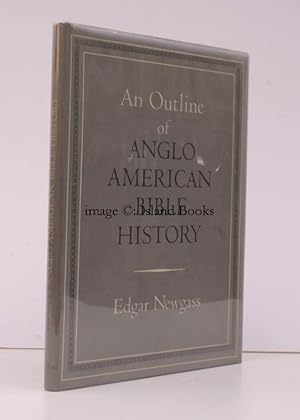An Outline of Anglo-American Bible History.