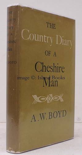 The Country Diary of a Cheshire Man.