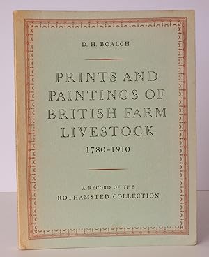 Prints and Paintings of British Farm Livestock, 1780-1910. A Record of the Rothamsted Collection....