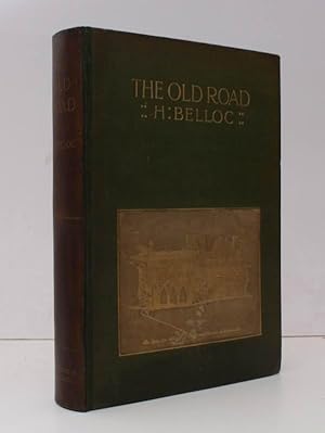 The Old Road. With Illustrations by William Hyde. THE SCARCEST OF BELLOC'S ROAD STUDIES