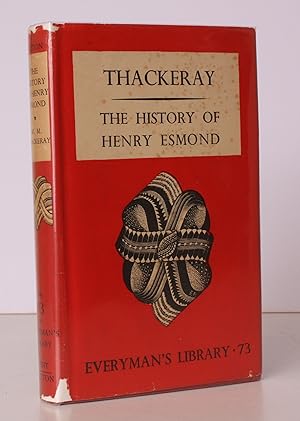 [The History of] Henry Esmond. [Introduction by Walter Jerrold.] BRIGHT, CLEAN COPY IN UNCLIPPED ...