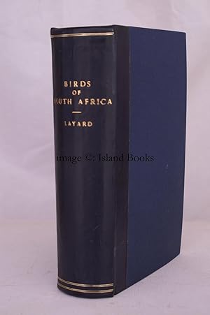 The Birds of South Africa. New Edition [Second and Best Edition]. Thoroughly revised and augmente...