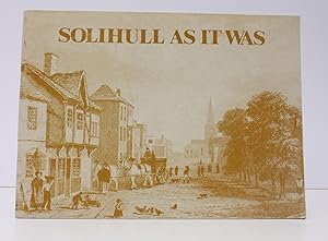 Solihull as it was. Compiled for Solihull Public Libraries.