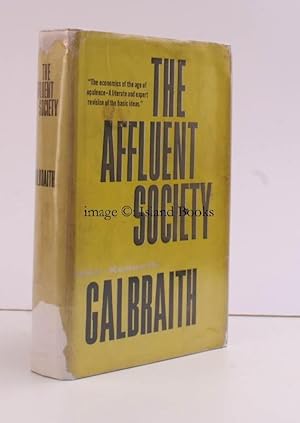 The Affluent Society. THE ORIGINAL EDITION IN UNCLIPPED DUSTWRAPPER