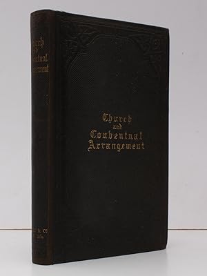 Church and Conventual Arrangement. With copious References, a complete Glossary, and an Index. Il...