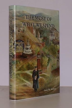 The Most of What We Spend. A Biography of Robert L. Hendren Jr. SIGNED PRESENTATION COPY