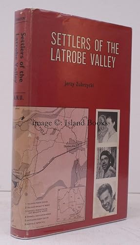 Settlers of the Latrobe Valley. A Sociological Study of Immigrants in the Brown Coal Industry in ...