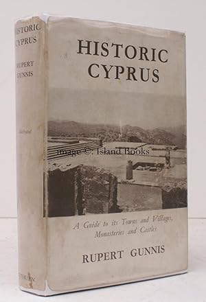 Historic Cyprus. A Guide to its Towns and Villages, Monasteries and Castles. Second Edition. BRIG...