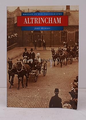 Britain in Old Photographs. Altrincham. FINE COPY