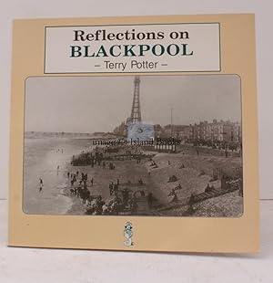 Reflections on Blackpool.