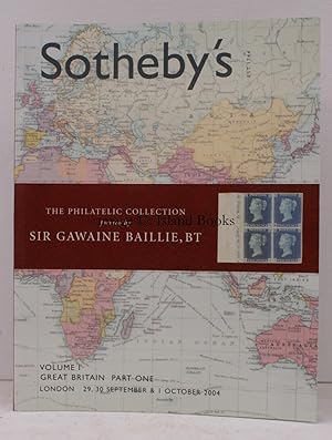 [Sale Catalogue of] The Philatelic Collection formed by Sir Gawaine Baillie. Volume I. Great Brit...