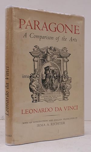 Paragone. A Comparison of the Arts. With an Introduction and English Translation by Irma A Richte...