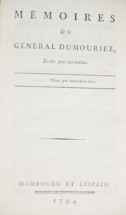 Memoires du General Dumouriez, ecrits par lui-meme.