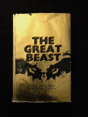 The Great Beast. The Life and Magick of Aleister Crowley