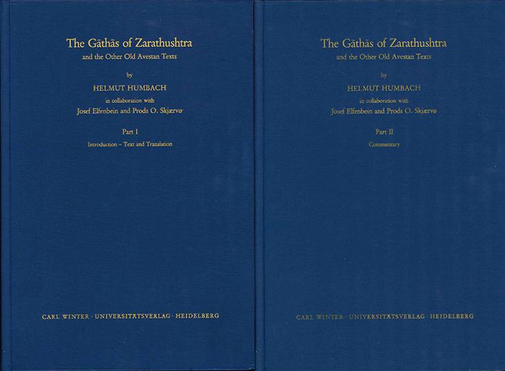 The Gathas of Zarathushtra : and the other old Avestan texts - Helmut Humbach