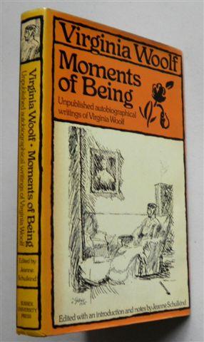 Moments of Being Unpublished Autobiographical Writings