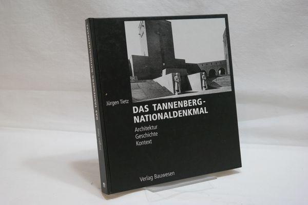 Das Tannenberg-Nationaldenkmal: Architektur /Geschichte /Kontext