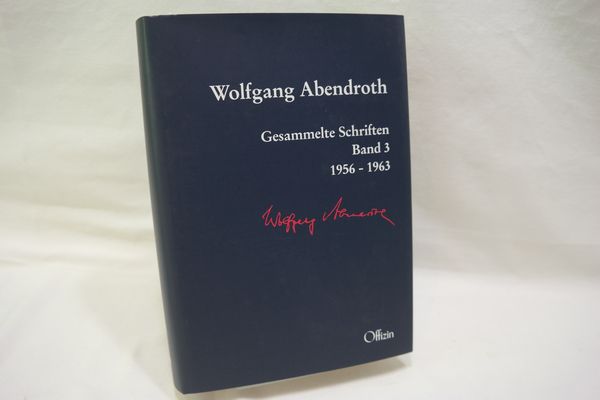 Gesammelte Schriften 1956-1963, Band 3. - Abendroth, Wolfgang,1906-1985