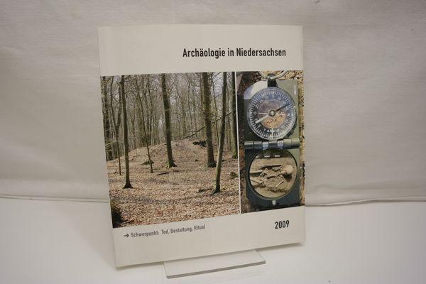 Schwerpunkt: Tod, Bestattung, Ritual. (= Archäologie in Niedersachsen, Band 12, Jahr 2009) - Archäologische Kommission für Niedersachsen e.V. [Hrsg.]