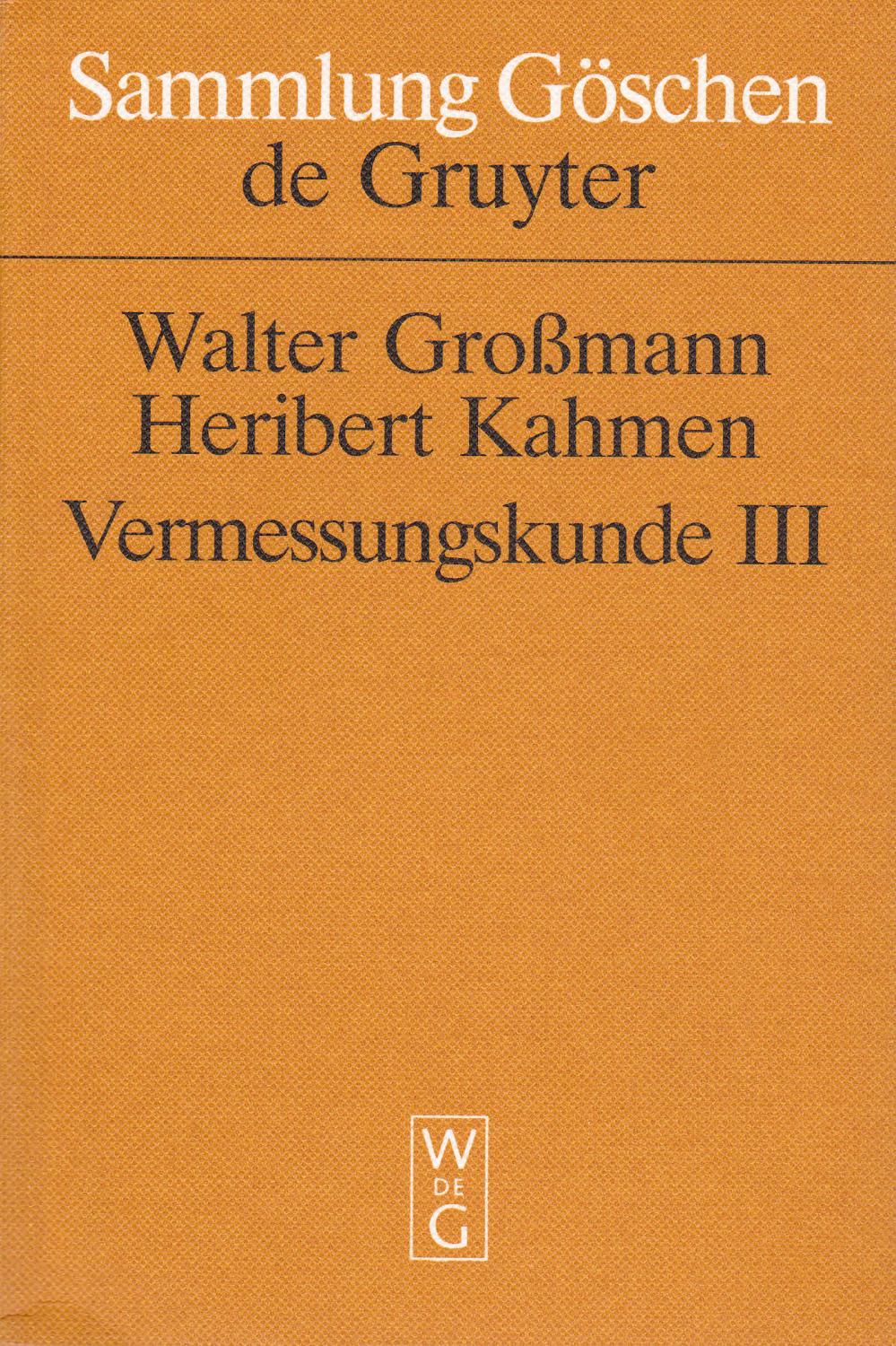 Trigonometrische und barometrische Höhenmessung, Tachymetrie und Ingenieurgeodäsie: 2162 (Sammlung Göschen)