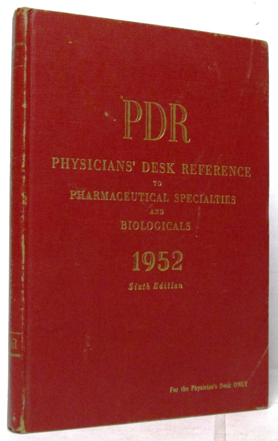 Pdr Physicians Desk Reference To Pharmaceutical Specialties