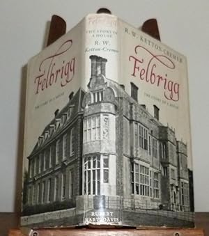 Felbrigg the Story of a House