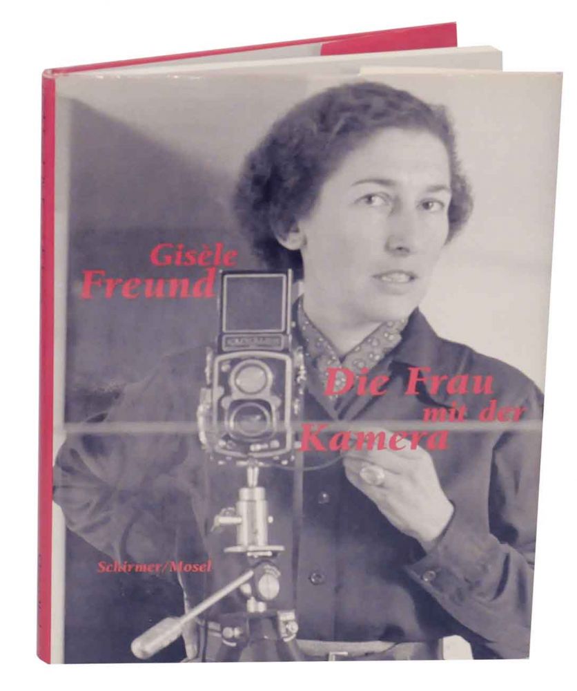 Gisele Freund Die Frau mit der Kamera: Fotografien 1929-1988 - PUTTNIES, Hans - Gisele Freund