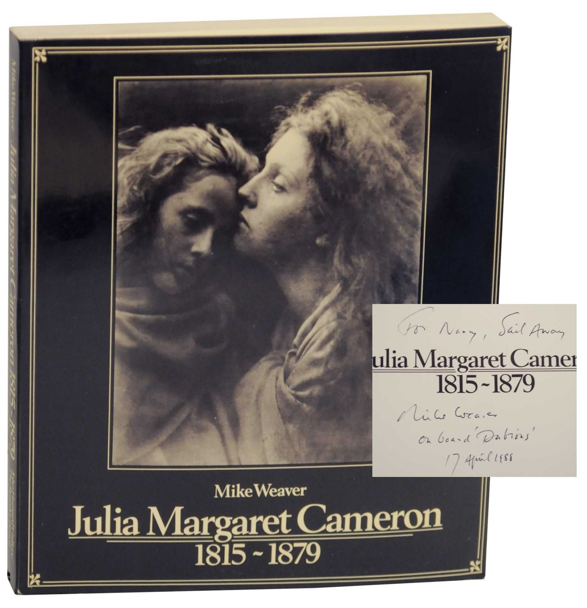 Julia Margaret Cameron 1815-1879 (Signed First Edition) - CAMERON, Julia Margaret and Mike Weaver
