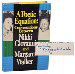 A Poetic Equation: Conversations Between Nikki Giovanni and Margaret Walker (Signed First Edition)