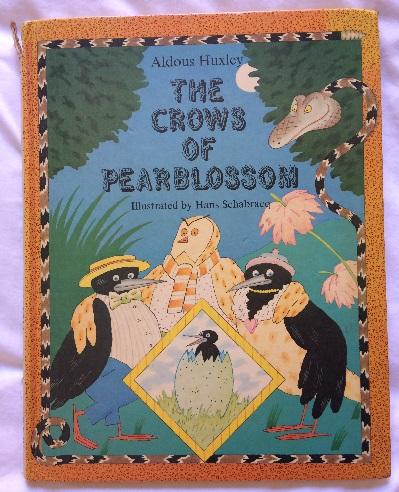 The Crows of Pearblossom - Huxley, Aldous