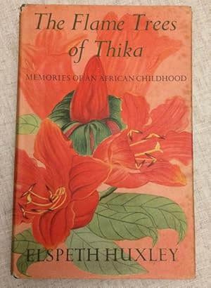 The Flame Trees of Thika by Elspeth Huxley