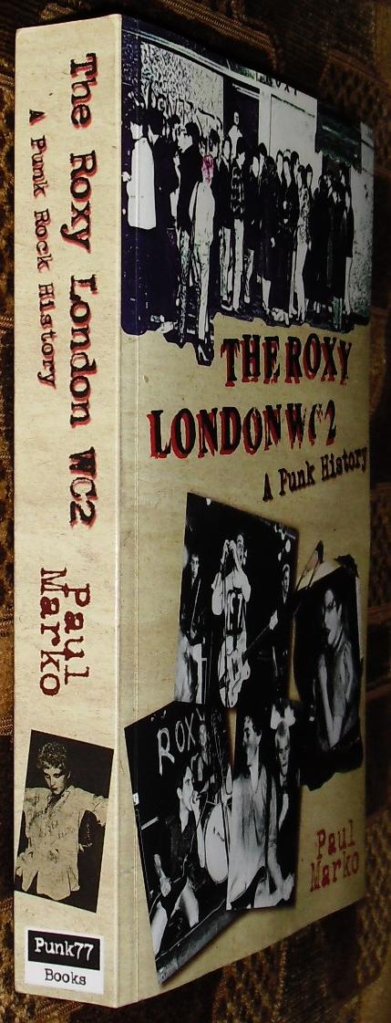 The Roxy London WC2: A Punk History