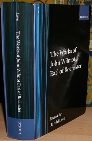 The Works of John Wilmot, Earl of Rochester. Edited by Harold Love. [Oxford English Texts series].