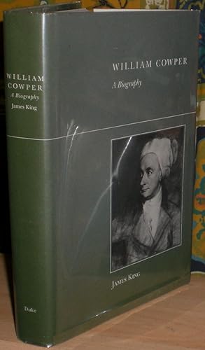 William Cowper: A Biography.