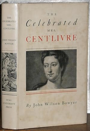 The Celebrated Mrs. Centlivre.