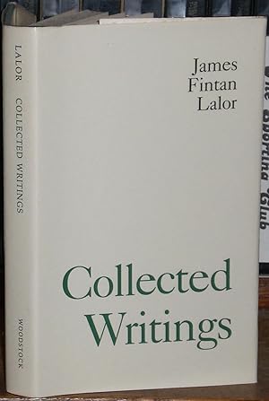 Collected Writings (1918) [A facsimile of "James Fintan Lalor: Patriot & Political Essayist (1807...