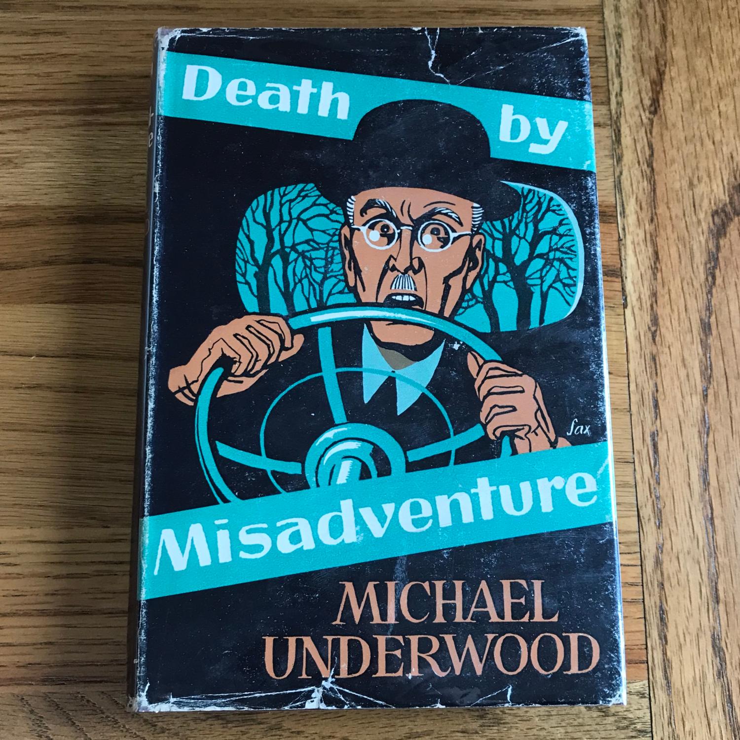 Death by Misadventure by UNDERWOOD MICHAEL: Hard Cover (1960) First