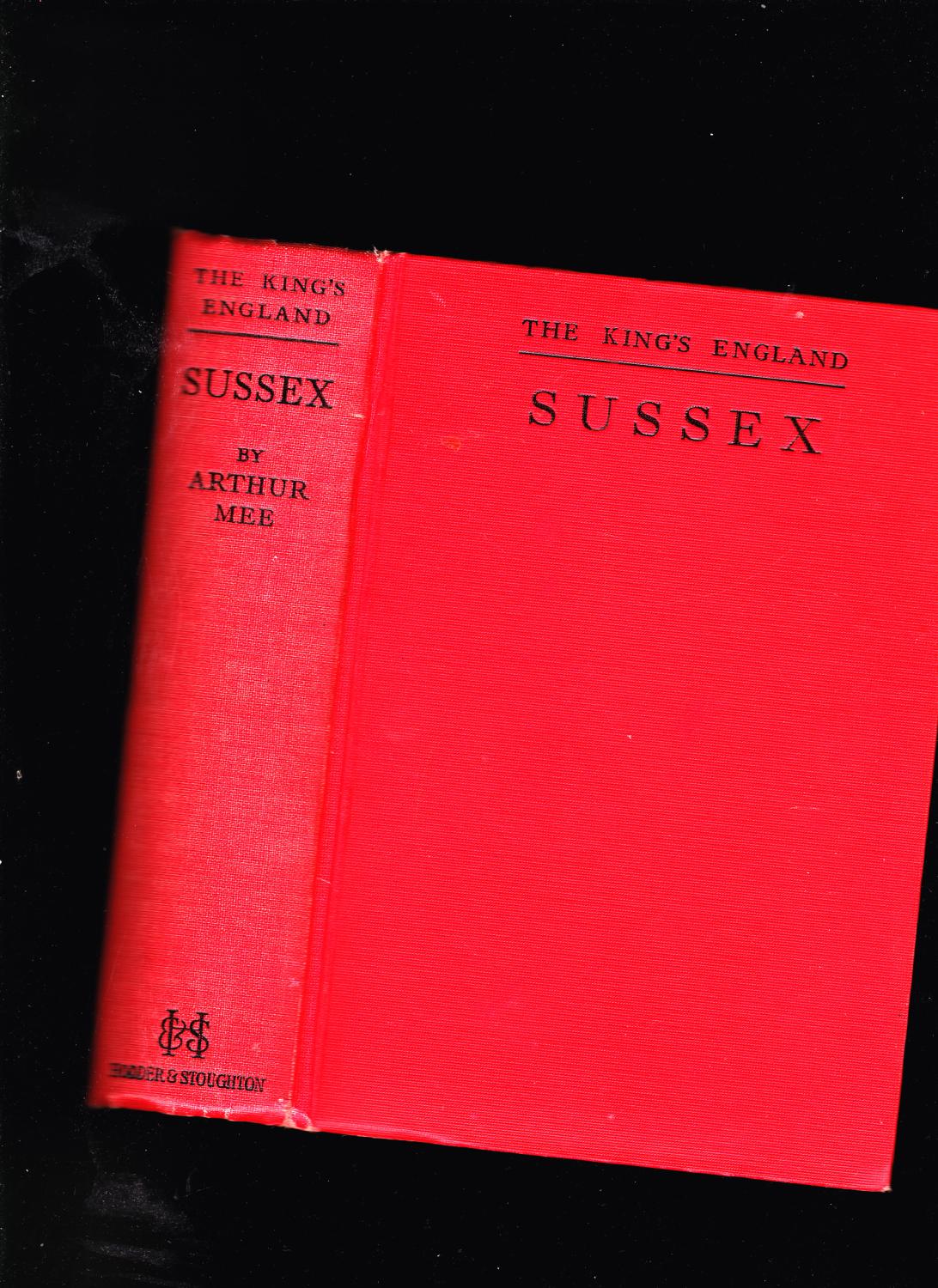Arthur Mee S Sussex The Garden By The Sea The King S England By