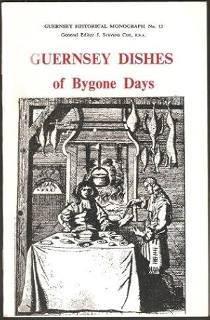 Guernsey Dishes of Bygone Days. 1974.