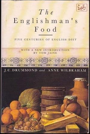 The Englishmans Food: Five Centuries of English Diet