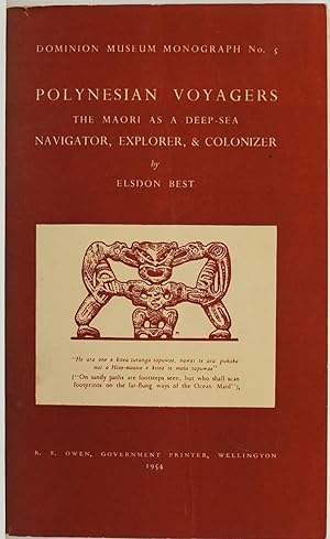 Polynesian Voyagers The Maori As A Deep-Sea Navigator, Explorer, & Colonizer