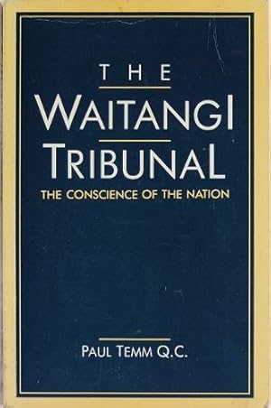 The Waitangi Tribunal The Conscience Of The Nation